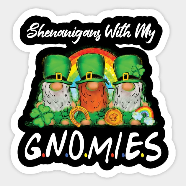 Shenanigans with my gnomies St.Patrick day cute gift Sticker by DODG99